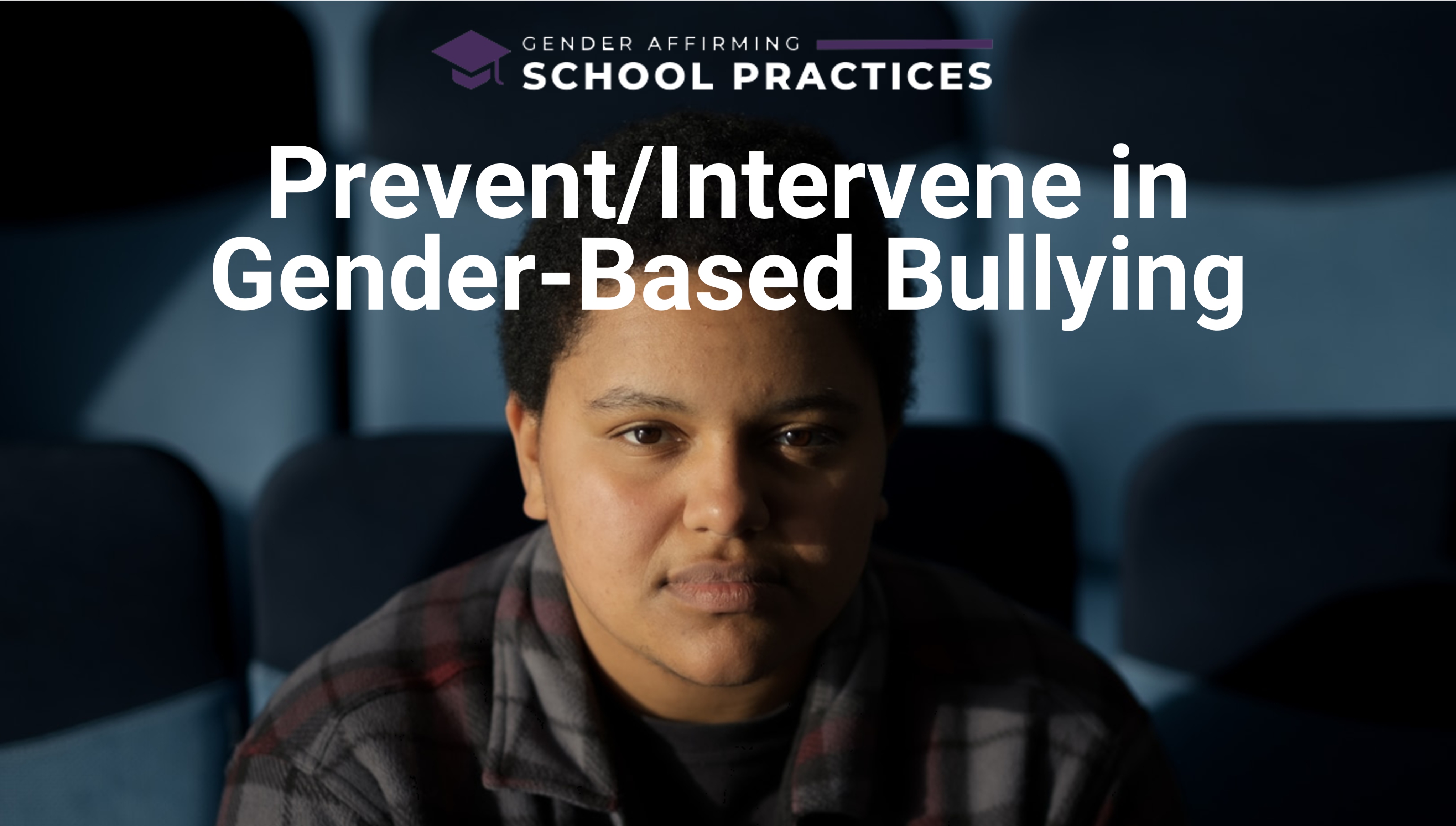 Module 5: Prevent/Intervene in Gender-Based Bullying